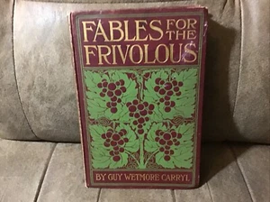 Fables For The Frivolous By Guy Wetmore Carryl 1898 Hardcover Good Copy See Pics - Picture 1 of 10