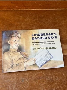 LINDBERGH’S BADGER DAYS Life as a student at the University of Wisconsin - Madis - Picture 1 of 10