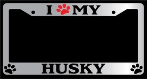 Chrome METAL License Plate Frame I HEART MY (PAW) HUSKY Auto Accessory 424 - Picture 1 of 1