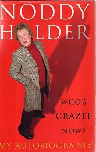 Noddy Holder: Who's Crazee Now? My Autobiography by Holder, Noddy Hardback Book - Image 1 of 2