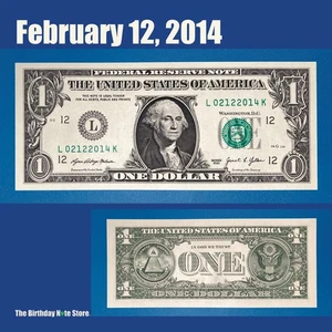 February 12, 2014 Birthday Anniversary $1 One Dollar Bill Serial Number 02122014 - Picture 1 of 2
