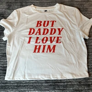 Crop Top Womens L Baby Tee But Daddy I Love Him T Shirt White Swiftie Y2K New - Picture 1 of 13