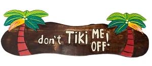 "NO ME TIKI LETRERO DE PALMERA 22"" ARTE DE PARED DECORACIÓN TIKI" - Imagen 1 de 1