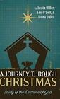 A Journey Through Christmas: Study Of The Doctr. Miller, O'dell, O'd<|