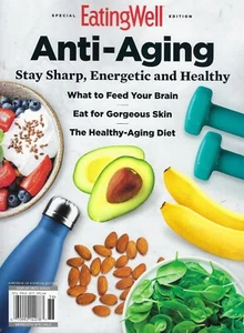 Eating Well Anti - Aging Stay Sharp, Energetic and Healthy 2023 - Picture 1 of 1