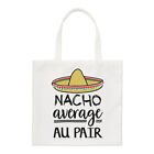 Nacho Average Au Pair Regular Tote Bag Funny Best Awesome Child Minder Carer
