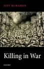 Killing in War (Uehiro Series in Practical Ethics) - Paperback - GOOD