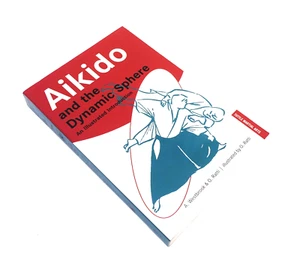 Aikido And The Dynamic Sphere by Westbrook & Ratti 2001 Illustrated PB - Bild 1 von 11