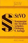 Straßenverkehrsordnung : StVO ; Kommentar. Begründet von Helmut Wagner. Fortgefü