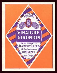 ancienne étiquette Vinaigre Girondin "CAPARROY DULORD " Vinaigrerie de Bordeaux  - Imagen 1 de 1