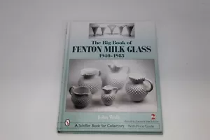 The Big Book of Fenton Milk Glass, 1940-1985 - Picture 1 of 2
