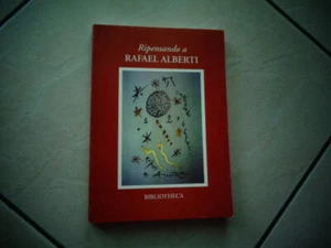 RIPENSANDO A RAFAEL ALBERTI EDIZIONE BIBLIOTHECA 1999 - Picture 1 of 3