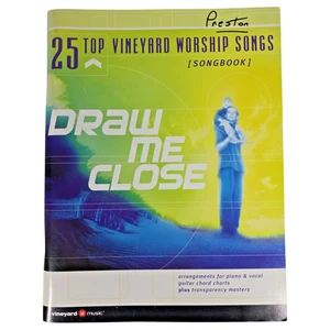 Vineyard Draw Me Close Songbook Piano Vocal Guitar Worship Songs 25 Praise Music - Picture 1 of 13