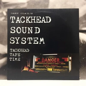 GARY CLAIL'S TACKHEAD SOUND SYSTEM - Tackhead Tape Time LP Ex UK 1988 Tacklp 1 - Imagen 1 de 2