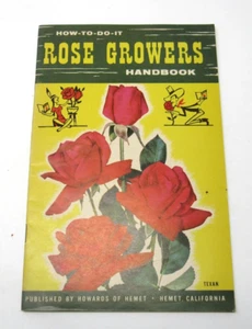 Rose Growers Handbook 1955 by Howards of Hemet California Lithography Landscape - Picture 1 of 12