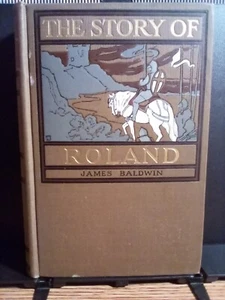 1914 "The Story of Roland" by James Baldwin Good HC, Illustrated by R. B. Birch - Picture 1 of 9