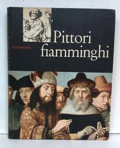 15621 V Giuseppe Argentieri - PITTORI FIAMMINGHI - Mondadori 1962 (I ediz) - Picture 1 of 6