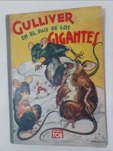 Old GULLIVER IN THE LAND OF GIANTS Jonathan Swift Spanish Book Argentina 1930's - Picture 1 of 5