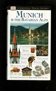 GERMANY: MUNICH & THE BAVARIAN ALPS EYEWITNESS TRAVEL GUIDE-HISTORY-BEER-PHOTO - Picture 1 of 1