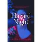 Hazard Night - Paperback NEW Vaughan, Laura 30/05/2023