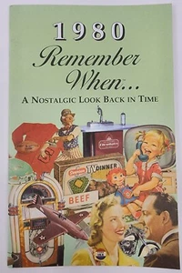 Remember When - 1980 - A Nostalgic Look Back In Time - Paperback Book - Picture 1 of 2