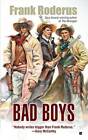 Bad Boys (Berkley Western Novels) - Mass Market Paperback - Good
