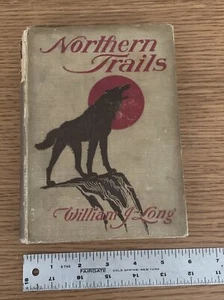 Northern Trails by William J Long 1905 Hardcover, 1st Edition - Picture 1 of 14
