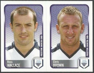 PANINI CHAMPIONSHIP 2010- #257-A-B-PRESTON NORTH END-ROSS WALLACE / CHRIS BROWN