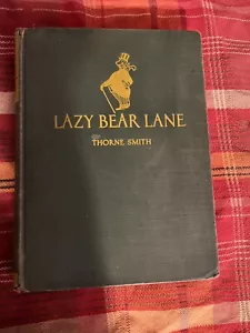 LAZY BEAR LANE, Erstausgabe, 1931, von Thorne Smith - Bild 1 von 6