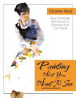 Charles Reid Painting What (You Want) To See (Paperback) (Uk Import)