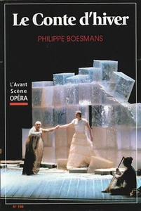 ▬►L'AVANT-SCÈNE OPÉRA - Numéro 198 - Le Conte d'Hiver - Philippe BOESMANS - Picture 1 of 3