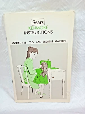 Kenmore 1311 Sewing Machine manual. Very clean. DS07 - Image 1 of 4