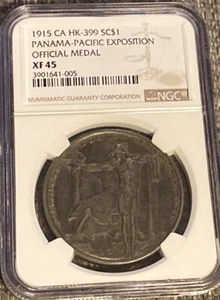1915 CA HK-399 SC$1 PANAMA PACIFIC EXPOSITION OFFICIAL MEDAL NGC XF45 - Picture 1 of 4