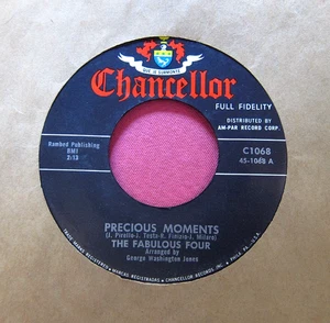 THE FABULOUS FOUR - Precious Moments - clean 45 rpm - Chancellor 1068 - Picture 1 of 2