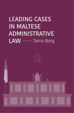 Tonio Borg Leading Cases in Maltese Administrative Law (Paperback) (UK IMPORT)