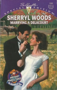 Marrying a Delacourt Sherryl Woods And Baby Makes Three The Delacourts of Texas - Picture 1 of 2