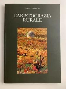 enologia Abruzzo l'aristocrazia rurale Camillo Montori - Picture 1 of 4
