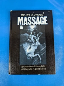 The Art of Sensual Massage by Gordon Inkeles & Murray Todris (1972 Hardcover) - Picture 1 of 5