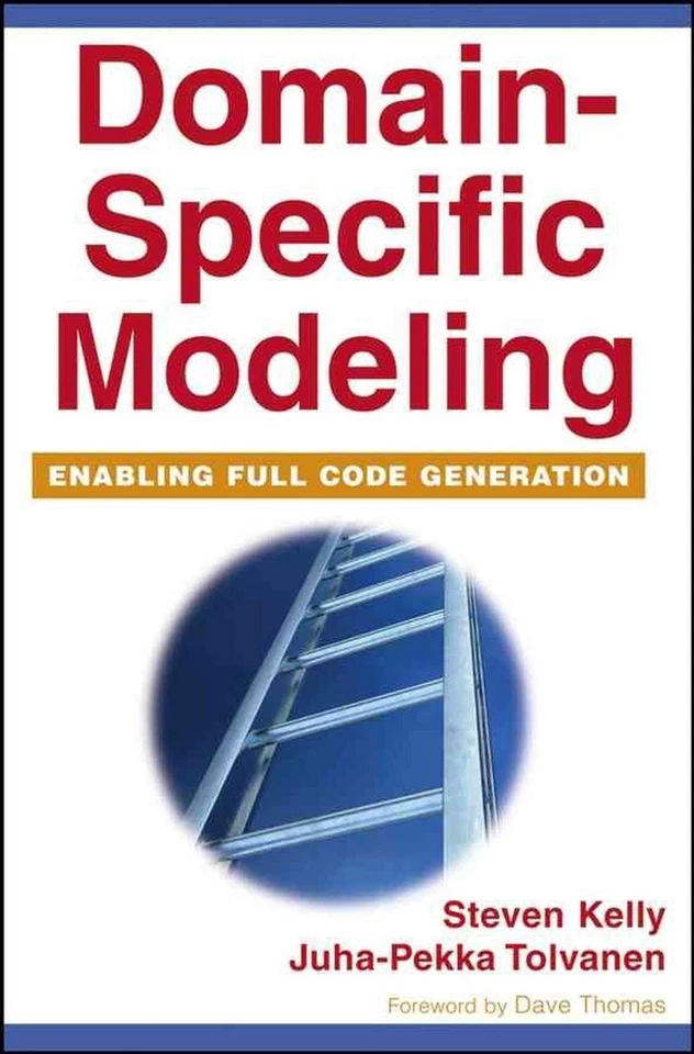 Domain-Specific Modeling: Enabling Full Code Generation by Steven Kelly (English - Image 1 of 1