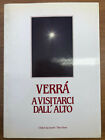 "Verra' A Visitarci Dell'alto"Giulio Giacometti Piero Sessa,Ottobre 1988