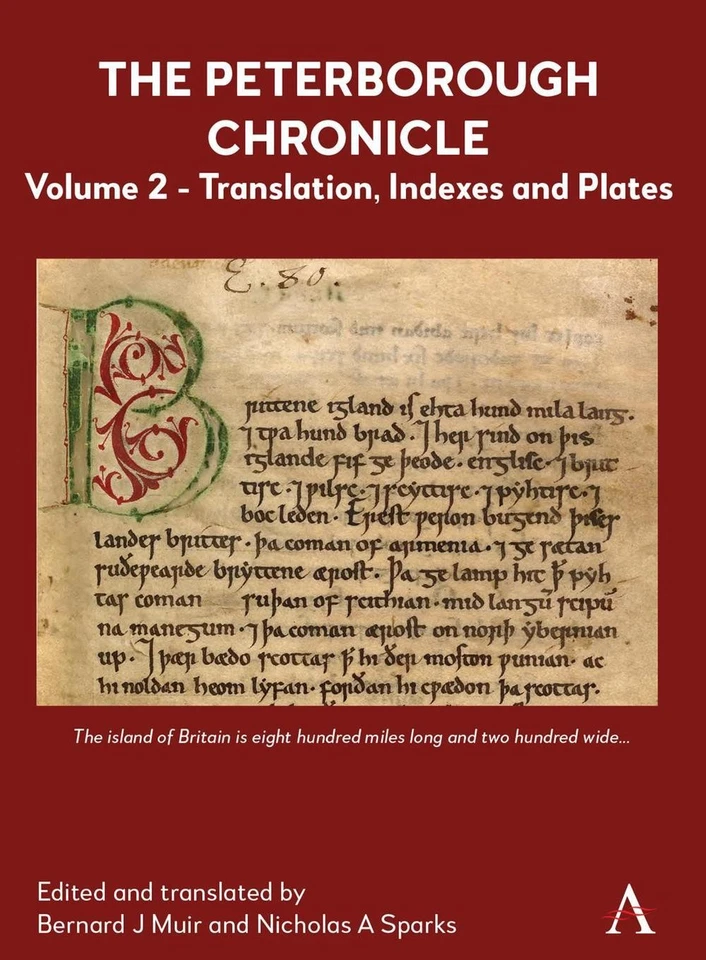 The Peterborough Chronicle, Volume 2: Translation, Indexes and Plates by Bernard - Image 1 of 1