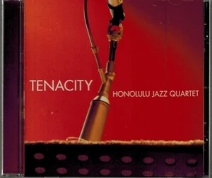 HONOLULU JAZZ QUARTET - TENACITY - MINT CD - Imagen 1 de 2