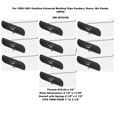 For 1950-1981 Catalina Universal Molding Clips Fenders, Doors, Qtr Panels 10pc - Image 1 of 3