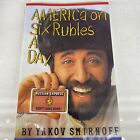 America On Six Rubles a Day PAperback 1993 Yakov Smirnoff SIGNED Autographed B21