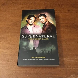 Supernatural: The Unholy Cause Joe Schreiber 2010 Titan 1st Edition MMPB Good+ - Picture 1 of 7