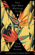 Virago modern classics: Their eyes were watching God by Zora Neale Hurston