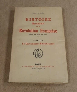JEAN JAURES - SOZIALISTISCHE GESCHICHTE DER FRANZÖSISCHEN REVOLUTION GR. 8 DIE REGIERUNG - Bild 1 von 5