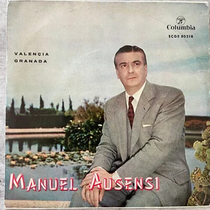 MANUEL AUSENSI: Valencia / Granada (ES EP Columbia SSGE 80218 /NM) - Bild 1 von 3