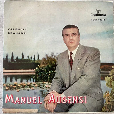 MANUEL AUSENSI: Valencia / Granada (ES EP Columbia SSGE 80218 /NM) - Bild 1 von 3