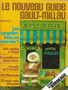 GAULT MILLAU N° 33 / 1972 - 01 = CHOUCROUTE + ALPILLES + SURGELES + BORDEAUX - Picture 1 of 2